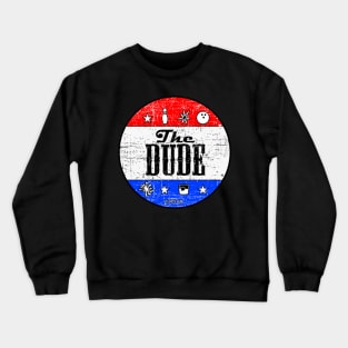 the big lebowski, The Dude Presidential Election Crewneck Sweatshirt